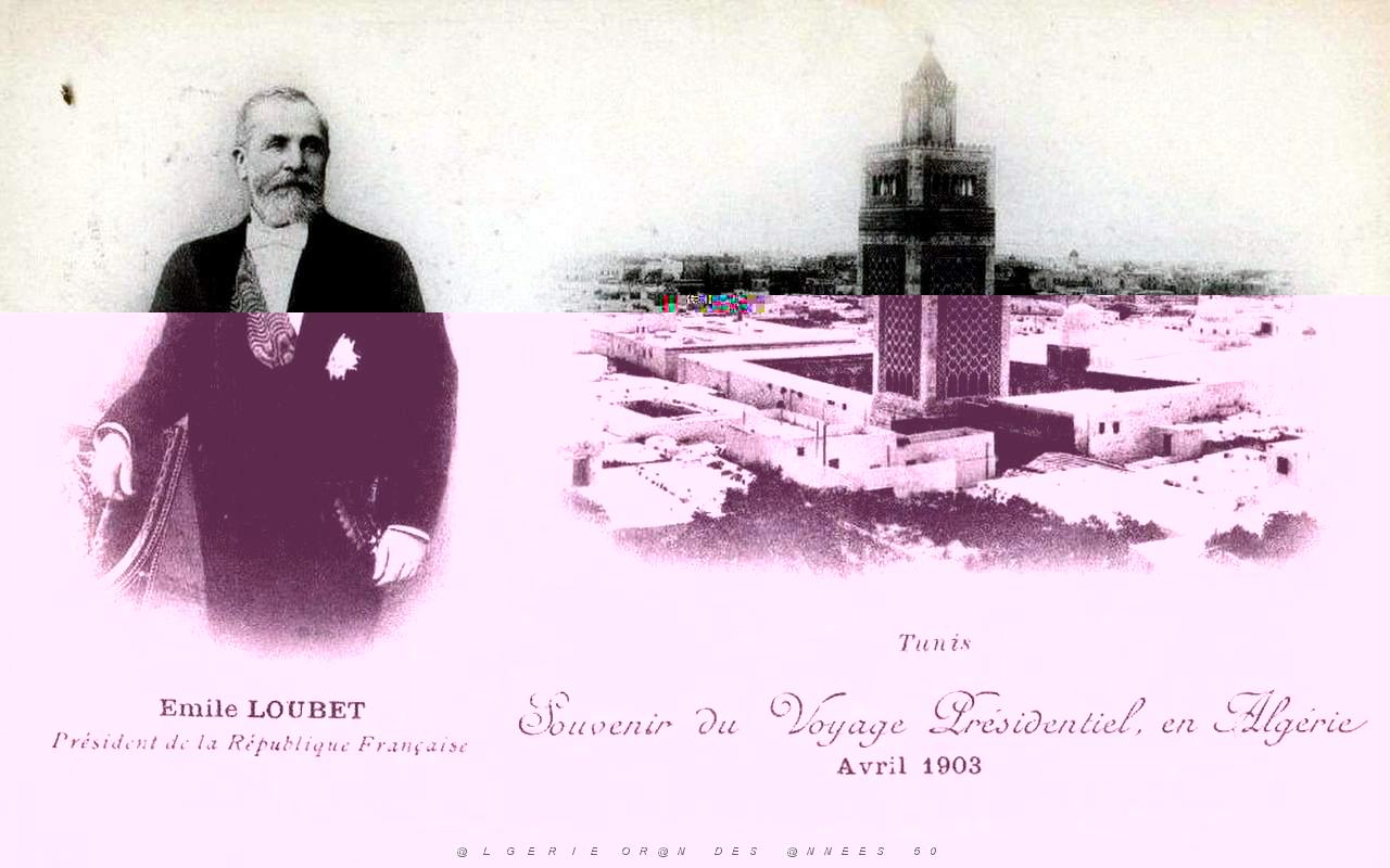 237- Loubet en Algerie- Tunis.jpg